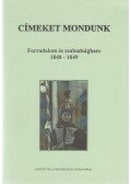 Balázs Zoltánné,Bősz Rudolfné,Gere Erzsébet,Horváth Mónika,Kozma Erzsébet,Lois László,Magyar Zoltán,Nagy Lajos Zoltán,Perniss Judit,Salamon István - Címeket mondunk - Forradalom és szabadságharc 1848-1849