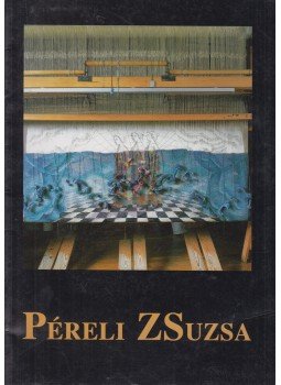 Fülöp Gyula - Collective Exhibition of Péreli Zsuzsa gyűjteményes kiállítása, Székesfehérvár 1995 antikvár könyv