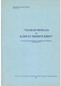 Dr. Parádi József - Szabad mozgás a Kárpát-medencében
