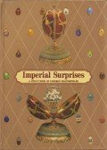Margaret Kelly - Imperial Surprises: A Pop-Up Book of Fabergé Masterpieces