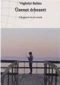Véghelyi Balázs - Üzenet érkezett (dedikált)