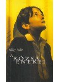 Szilágyi Andor - A rózsa énekei