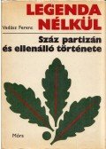 Vadász Ferenc - Legenda nélkül (dedikált)