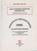 Balázs Zsoltné - Naplófőkönyvvezetők kézikönyve közhasznú és be nem sorolt társadalmi szervezeteknek, alapítványoknak 2000.