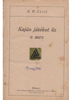 R. W. Child - Kaján játékot űz a sors, Budapest 0 antikvár könyv