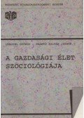 Lengyel György,Szántó Zoltán - A gazdasági élet szociológiája