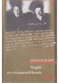 Szántó Judit - Napló és visszaemlékezés