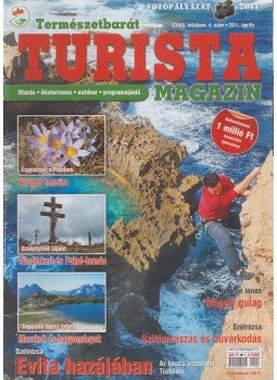 Pusztay Sándor - Turista magazin 2011. április Pusztay Sándor - Turista magazin 2011. április, Budapest 2011 antikvár könyv