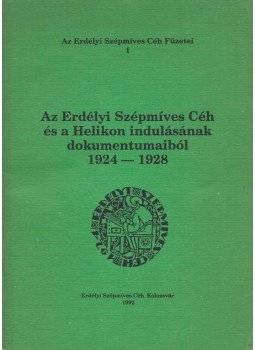 Mózes Huba - Az Erdélyi Szépmíves Céh és a Helikon indulásának dokumentumaiból, Kolozsvár 1992 antikvár könyv