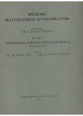 Bajcsay Pál dr.,Dr. Fazekas Ferenc - Műszaki matematikai gyakorlatok B. VII./2.
