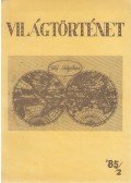 Makkai László (szerk.) - Világtörténet '85/2.