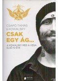 Csapó Tamás,Kowalsky - Csak egy ág...