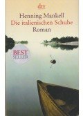 Henning Mankell - Die italienischen Schuhe