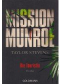 Taylor Stevens - Mission Munroe - Die Touristin