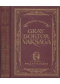 Sheehan Patrik - Gray doktor vaksága vagy a legfőbb törvény