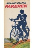 Molnár Zoltán - Fakerék (Dedikált)