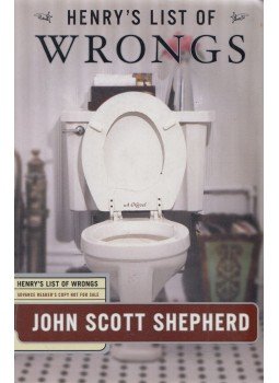 John Scott Shepherd - Henry's List of Wrongs John Scott Shepherd - Henry's List of Wrongs, New York 0 antikvár könyv