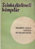 Kelemen László,Staud Géza - Kelemen László naplója és feljegyzései