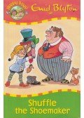 Enid Blyton - Shuffle the Shoemaker