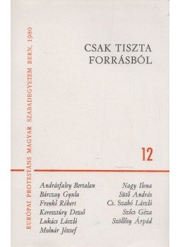 Szépfalusi István - Csak tiszta forrásból 12. Szépfalusi István - Csak tiszta forrásból 12., Wien 1980 antikvár könyv