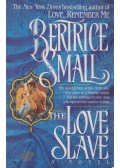 Bertrice Small - The ​Love Slave