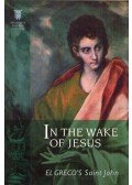 Nyerges Éva - In the Wake of Jesus: El Greco's Saint John