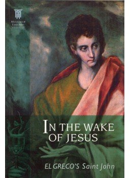 Nyerges Éva - In the Wake of Jesus: El Greco's Saint John, Budapest 2008 antikvár könyv