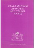 Szvoboda Dománszky Gabriella - Tanulmányok Budapest múltjából XXXVI.