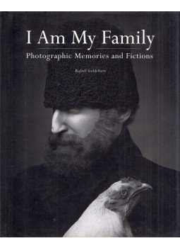 Rafael Goldchain - I Am My Family: Photographic Memories and Fictions, New York, New York 2008 antikvár könyv