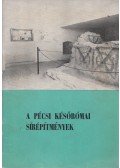 Dr. Fülep Ferenc - A pécsi későrómai sírépítmények