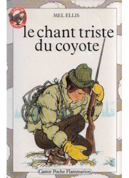 Mel Ellis - Le chant triste du coyote,  1988 antikvár könyv