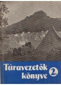 Thuróczy Lajos,Polgár Tamás - Túravezetők könyve 2.