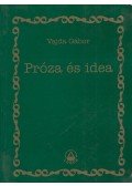 Vajda Gábor - Próza és idea (dedikált)