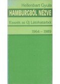 Hellenbart Gyula - Hamburgból nézve
