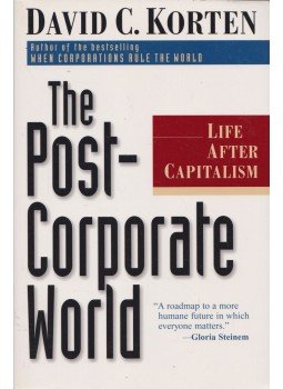 David C. Korten - The Post-Corporate World, San Francisco 2000 antikvár könyv