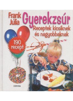 Frank Júlia - Gyerekzsúr Frank Júlia - Gyerekzsúr, Budapest 2006 antikvár könyv