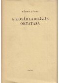 Páder János - A kosárlabdázás oktatása