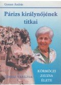 Körmöczi Zsuzsa,Gyenes András - Párizs ​királynőjének titkai / A tenisz varázsa I. (Dedikált)