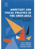 Willi Semmler,Alfred Greiner,Wenlang Zhang - Monetary and Fiscal Policies in the Euro-Area