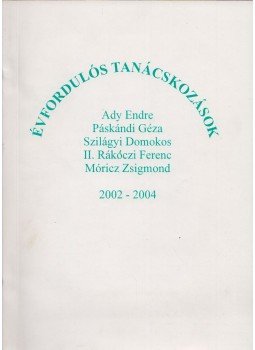  - Évfordulós tanácskozások 2002-2004,  2005 antikvár könyv