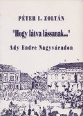 Péter I. Zoltán - "Hogy látva lássanak..."