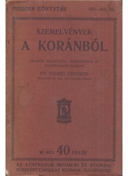Endrei Gerzson - Szemelvények a Koránból (dedikált), Budapest 0 antikvár könyv
