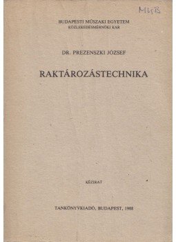 Dr. Prezenszki József - Raktározástechnika Dr. Prezenszki József - Raktározástechnika, Budapest 1988 antikvár könyv