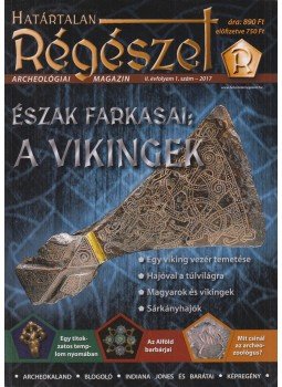Felföldi Szabolcs - Határtalan Régészet II. évfolyam 1. szám - 2017 Felföldi Szabolcs - Határtalan Régészet II. évfolyam 1. szám - 2017, Szeged 2017 antikvár könyv
