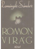 Reményik Sándor - Romon virág