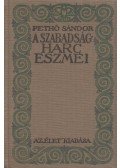 Pethő Sándor - A szabadságharc eszméi