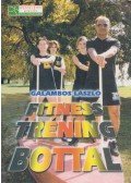 Galambos László - Fitness tréning bottal