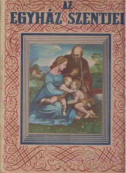 Radó Polikárp - Az egyház szentjei Radó Polikárp - Az egyház szentjei, Budapest 0 antikvár könyv