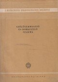 Dr. Prohászka Ferenc (szerk.) - Szőlőtermesztő és borkezelő szakma