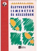 Csendes Éva - Életvezetési ismeretek és készségek